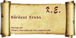 Körözsi Ervin névjegykártya